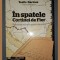 TESTIS DACICUS (GEORGE MANU) - IN SPATELE CORTINEI DE FIER (2011)