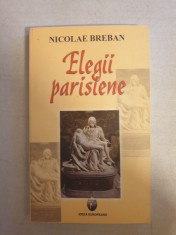 Nicolae Breban - Elegii parisiene (cu dedicatia autorului) foto