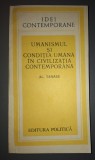 Al.&nbsp;Tănase - Umanismul și condiția umană &icirc;n civilizația contemporană (Politică, 1985)