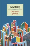 Deplasarea spre roşu - Paperback brosat - Radu Mareş - Polirom
