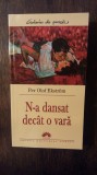 N-A DANSAT DECAT O VARA- PEROLOF EKSTROM