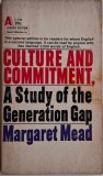 Culture and Commitment: Study of the Generation Gap - Margaret Mead (Carte Anticariat)