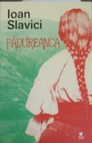 Padureanca - Ioan Slavici (2024) - Roman, Editura Rolcris, 142 pagini, Coperta Necartonata