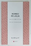 ROMEO ES JULIA, WILLIAM SHAKESPEARE, 2021, TEXT IN LIMBA MAGHIARA.