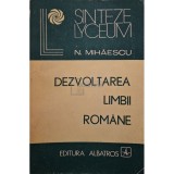 N. Mihaescu - Dezvoltarea limbii romane (Editia: 1986)