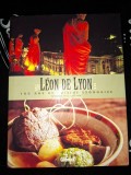 Leon de Lyon: 100 ans de cuisine lyonnaise- Jean-Paul Lacombe