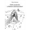 F&ouml;ldi v&aacute;ndorl&aacute;s a f&eacute;lelem labirintus&aacute;ban - Kata Hannes