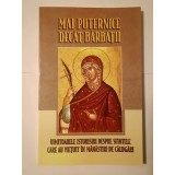 Pr. Eugen Drăgoi (ed.) - Mai puternice dec&acirc;t bărbații: istorisiri despre Sfintele care au viețuit &icirc;n mănăstiri de călugări