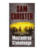 Sam Christer - Mostenirea Stonehenge - 126292