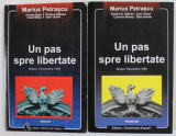 UN PAS SPRE LIBERTATE , BRASOV , DECEMBRIE , 1989 de MARIUS PETRASCU , VOLUMELE I - II , ANII &#039;90
