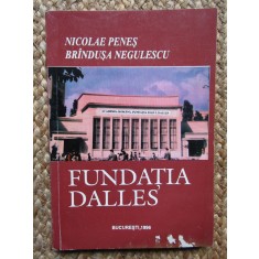 Nicolae Penes - Fundatia Dalles CU DEDICATIE SI AUTOGRAF