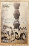 Invatatorii. Autoportretul unei generatii - Lavinia Betea, Ana Benghia, Benedict Benghia, Cornel Ienasescu, Georgeta Pascu, Dimitrie Radu