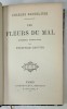 LES FLEURS DU MAL par CHARLES BAUDELAIRE , EDITION DEFINITIVE , cu un portret al autorului gravat , CCA. 1900
