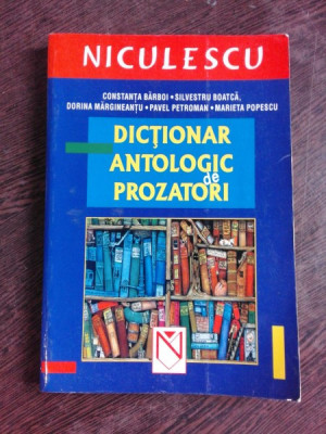 DICTIONAR ANTOLOGIC DE PROZATORI - CONSTANTA BARBOI foto