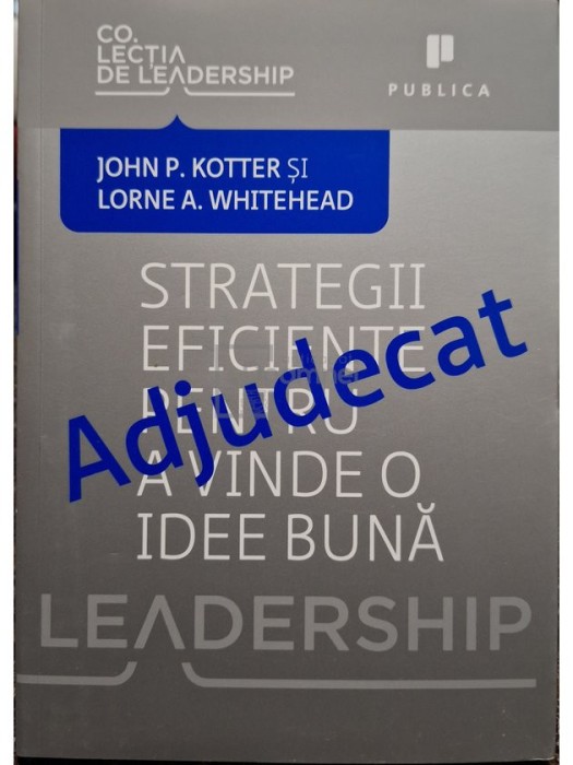 John P. Kotter - Adjudecat (Editia: 2012)