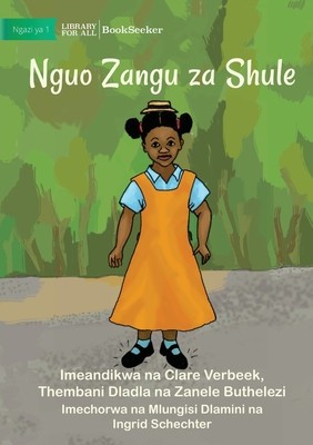 My School Clothes - Nguo Zangu za Shule foto
