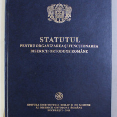 STATUTUL PENTRU ORGANIZAREA SI FUNCTIONAREA BISERICII ORTODOXE ROMANE , 2008