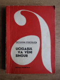 Octavian Pascaluta - Ucigasul va veni singur, 1968