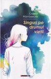 Singuri pe drumul vietii - Cristina Plamadeala