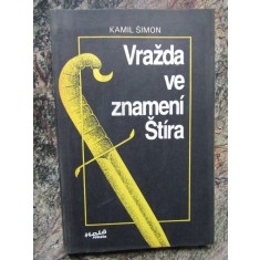 Vražda ve znamen&iacute; &Scaron;t&iacute;ra-Kamil &Scaron;imon - IN LIMBA CEHA