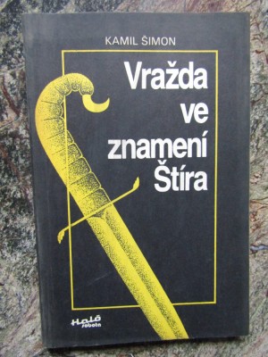 Vražda ve znamen&amp;iacute; &amp;Scaron;t&amp;iacute;ra-Kamil &amp;Scaron;imon - IN LIMBA CEHA foto