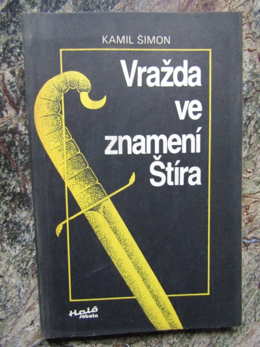 Vražda ve znamen&iacute; &Scaron;t&iacute;ra-Kamil &Scaron;imon - IN LIMBA CEHA