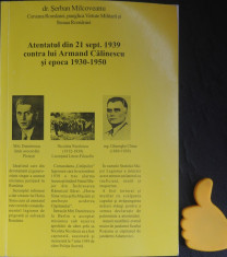 Atentatul din 21 septembrie 1939 contra lui Armand Calinescu Serban Milcoveanu foto