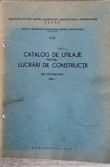 CATALOG DE UTILAJE PENTRU LUCRARI DE CONSTRUCTII-COMITETUL DE STAT PENTRU CONSTRUCTII-240338