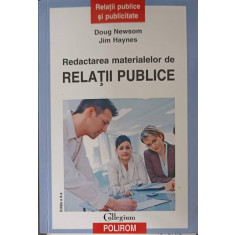 REDACTAREA MATERIALELOR DE RELATII PUBLICE-DOUG NEWSOM, JIM HAYNES