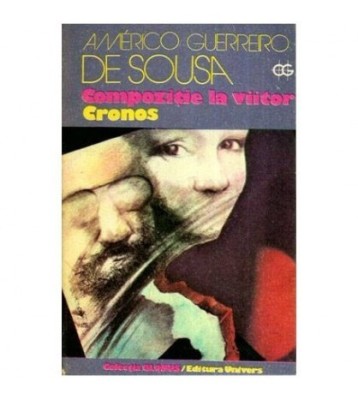Americo Guerreiro de Sousa - Compozitie la viitor. Cronos - 112544 foto