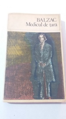 myh 22f - MEDICUL DE TARA - HONORE DE BALZAC - ED 1972 foto