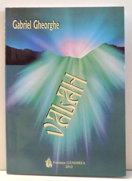 VALAH de GABRIEL GHEORGHE , 2012 | Okazii.ro