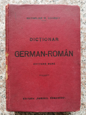 Dictionar German-roman Editiune Mare, Ed A Ii-a - Maximilian W. Schroff , B165 foto