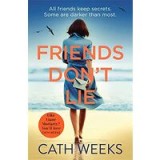 Friends Don&#039;t Lie