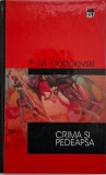 Crima si pedeapsa &ndash; F.M. Dostoievski