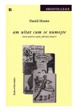 Am uitat cum se numeste. Texte pentru copii, parinti, bunici &ndash; Daniil Harms