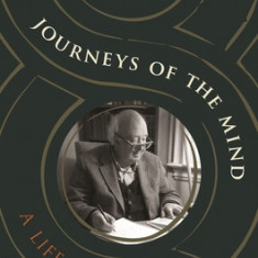 Journeys of the Mind: A Life in History