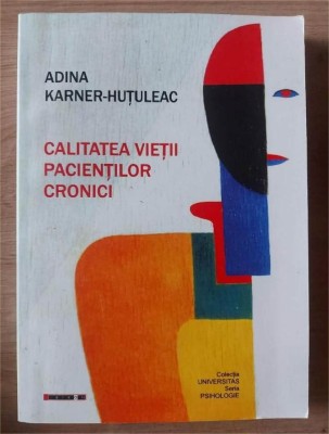 Calitatea vietii pacientilor cronici- Adina Karner-Hutuleac foto