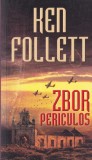 Ken Follett - Zbor periculos