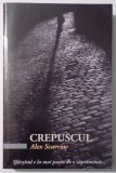 CREPUSCUL de ALEX SCARROW , 2009