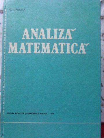 ANALIZA MATEMATICA-O. STANASILA-229970