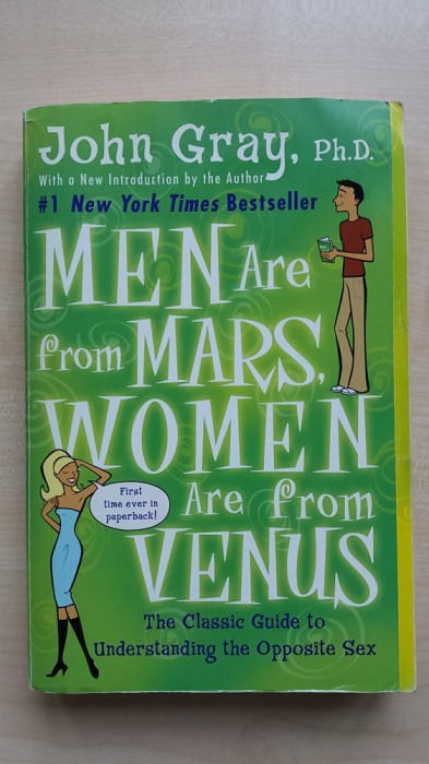 John Gray, Ph.D &ndash; Men are from Mars, Women are from Venus (Quill, 2004)