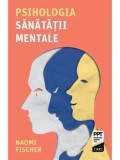 Cumpara ieftin Psihologia sanatatii mentale/Naomi Fischer
