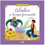 Aladin si lampa fermecata. Povesti de Aur