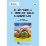 Dieta in preventia si tratamentul bolilor cardiovasculare - Florin Mitu