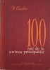 100 Ani Unirea Principatelor - N. Ciachir - Carte Istorie, Stiinta