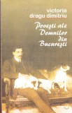 AS - VICTORIA DRAGU DIMITRIU - POVESTI ALE DOMNILOR DIN BUCURESTI