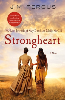 Strongheart: The Lost Journals of May Dodd and Molly McGill foto