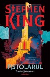 Pistolarul (Vol. 1) - Paperback brosat - Stephen King - Nemira