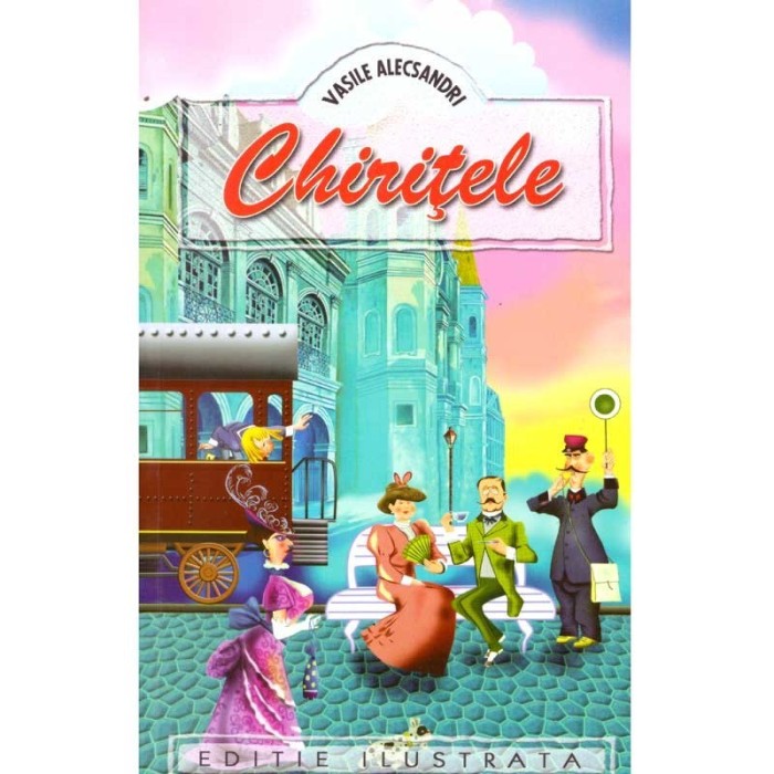 Vasile Alecsandri - Chiritele - 137849